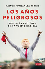 Los años peligrosos Los años peligrosos