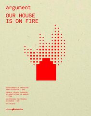 Argument #4: our house is on fire Argument #4: our house is on fire