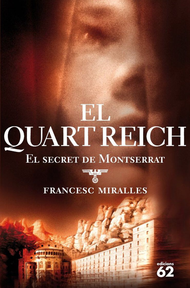 El Quart Reich. El secret de Montserrat