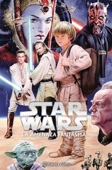 Star Wars. Episodio I: La amenaza fantasma Star Wars. Episodio I: La amenaza fantasma