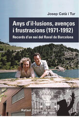 Anys d'il·lusions, avenços i frustracions (1971-1992) Anys d'il·lusions, avenços i frustracions (1971-1992)