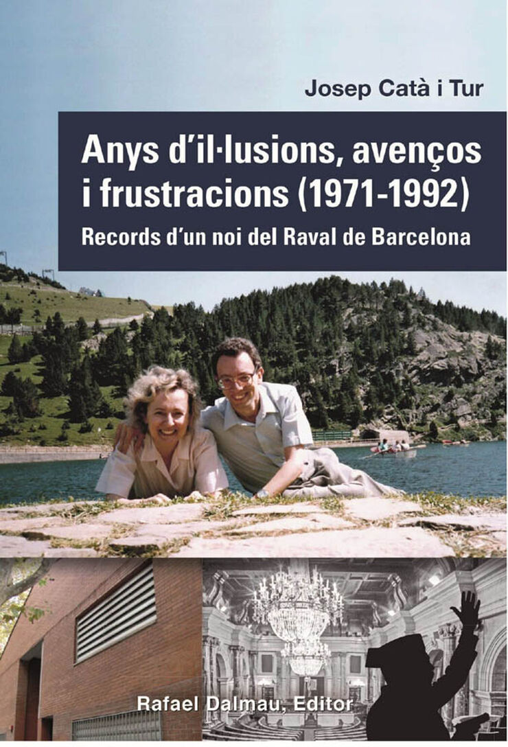 Anys d'il·lusions, avenços i frustracions (1971-1992)