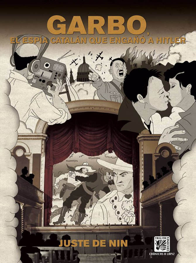 Garbo. El esp&iacute;a catal&aacute;n que enga&ntilde;&oacute; a Hitler