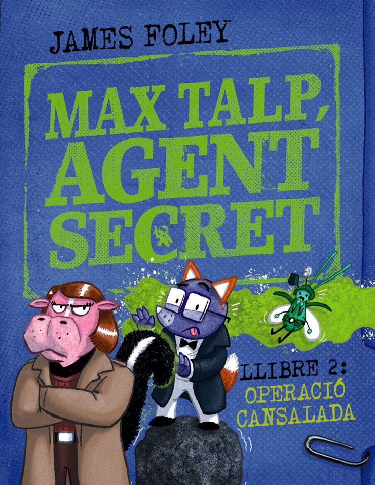 Max talp, agent secret. Llibre 2: Operació cansalada