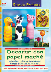 Decorar con papel mach&eacute;