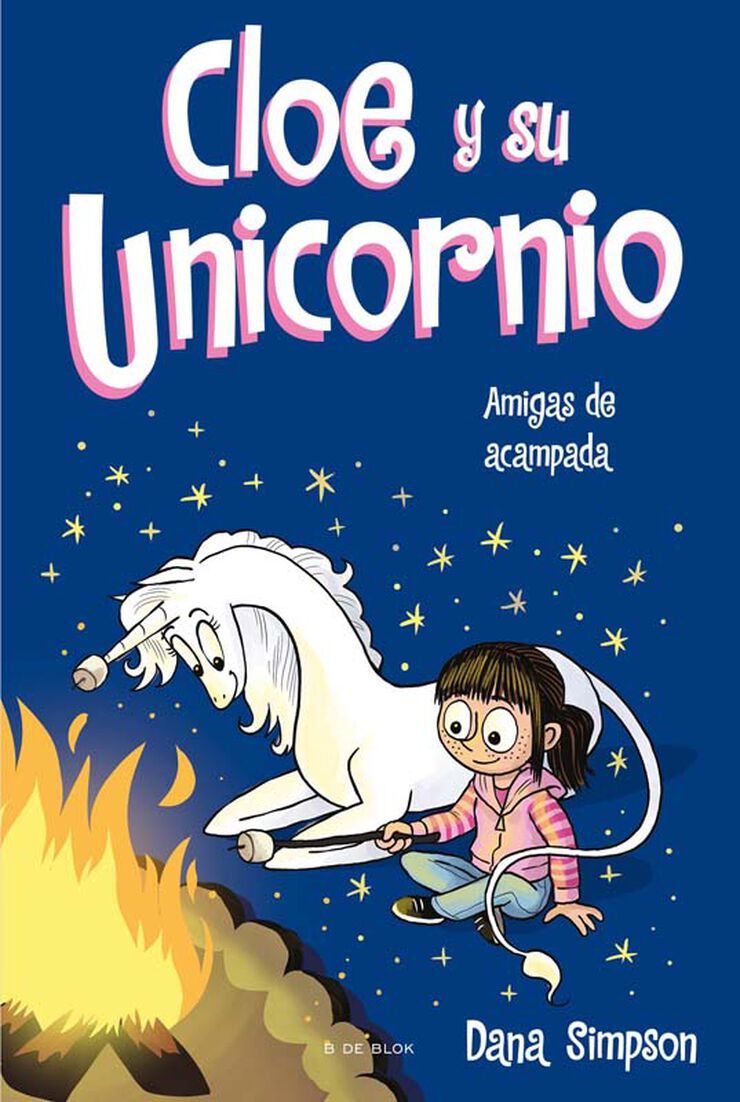 Amigas de acampada (Cloe y su Unicornio 8) Amigas de acampada (Cloe y su Unicornio 8)