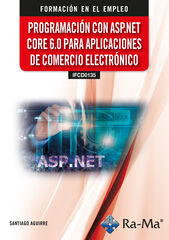 (IFCD0135) Programación con ASP.NET CORE 6.0 para aplicaciones de comercio electrónico