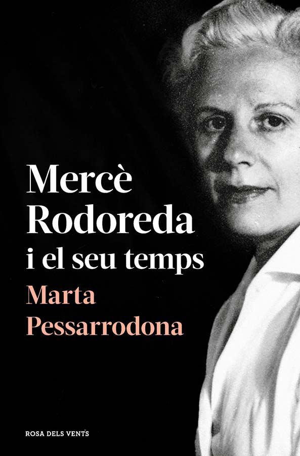 Merc&egrave; Rodoreda i el seu temps (amb pr&ograve;leg nou)