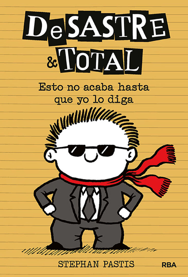 Desastre & Total 7. Esto no acaba hasta que yo lo diga