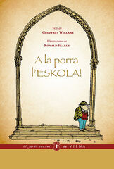 A la porra l'eskola! A la porra l'eskola!