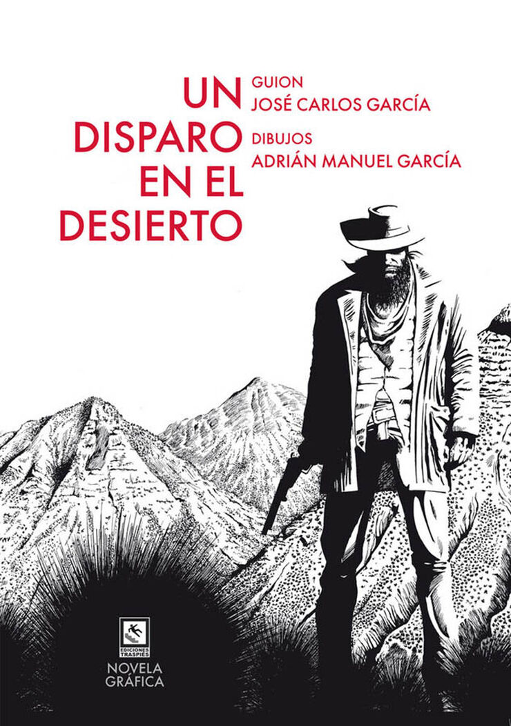 Un disparo en el desierto