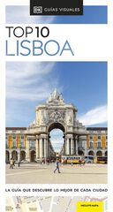 Guía Top 10 Lisboa (Guías Visuales TOP 10) Guía Top 10 Lisboa (Guías Visuales TOP 10)