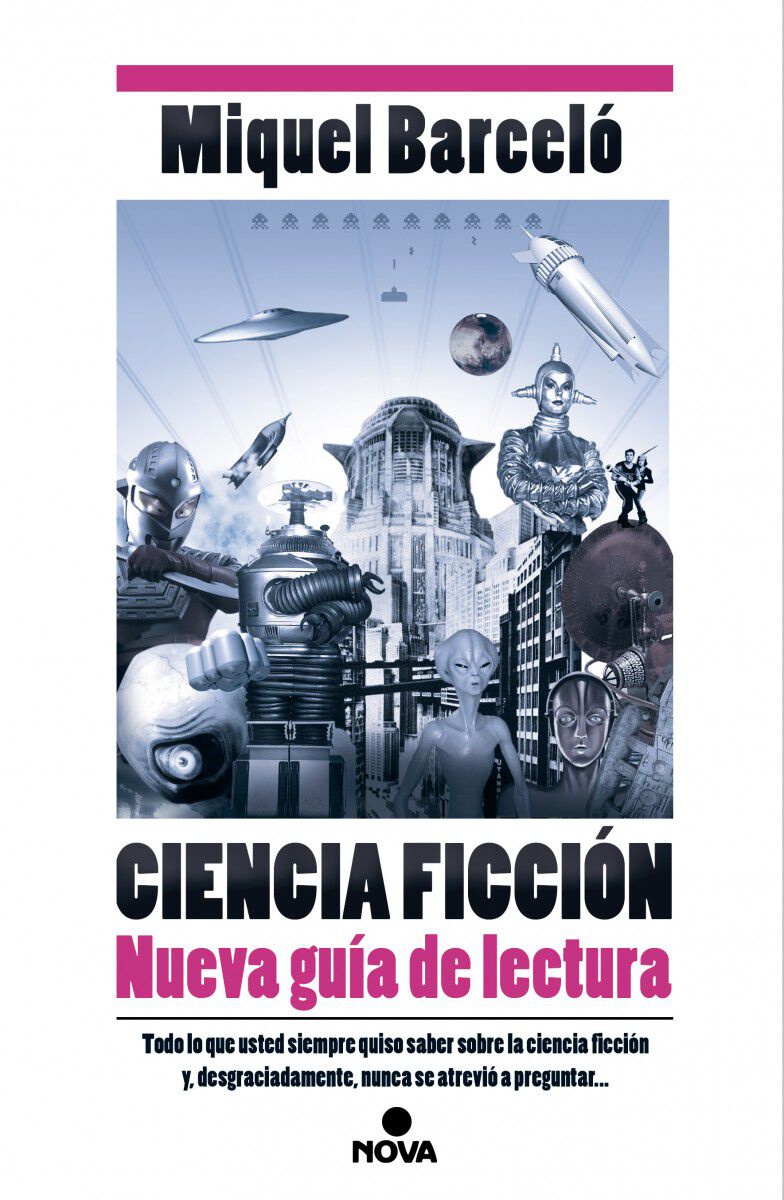 Ciencia Ficci&oacute;n. Nueva gu&iacute;a de lectura