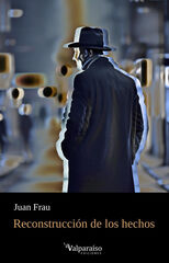 Reconstrucci&oacute;n de los hechos