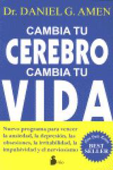 Cambia tu cerebro, cambia tu vida Cambia tu cerebro, cambia tu vida