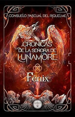 Crónicas de la señora Lunamore: Fénix