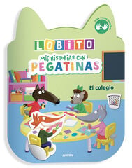 Mis historias con pegatinas de Lobito. El colegio