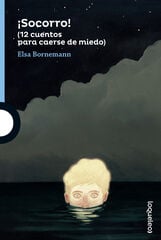¡Socorro! (12 cuentos para caerse de miedo) ¡Socorro! (12 cuentos para caerse de miedo)