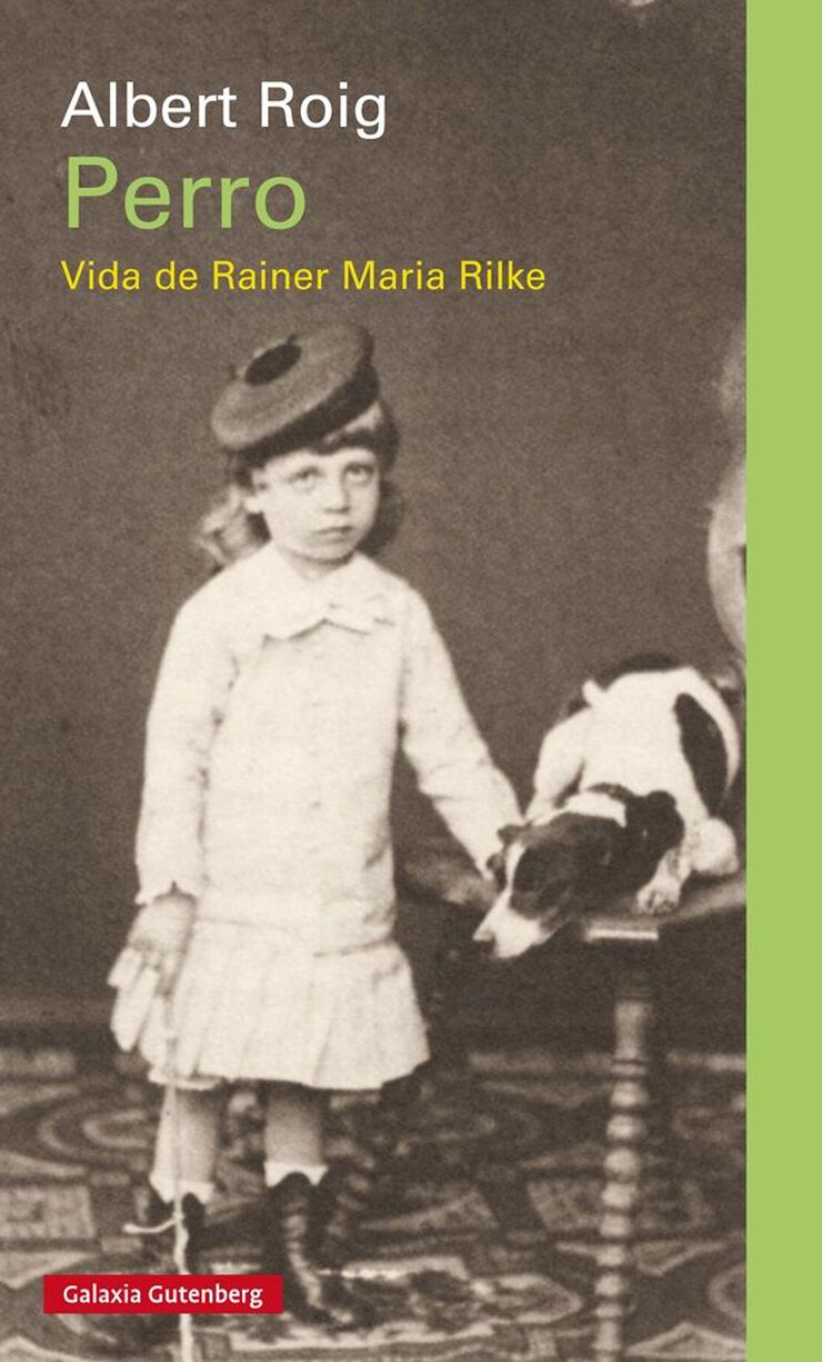 Perro. Vida de Rainer Maria Rilke