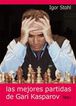 Las mejores partidas de Gari Kasparov