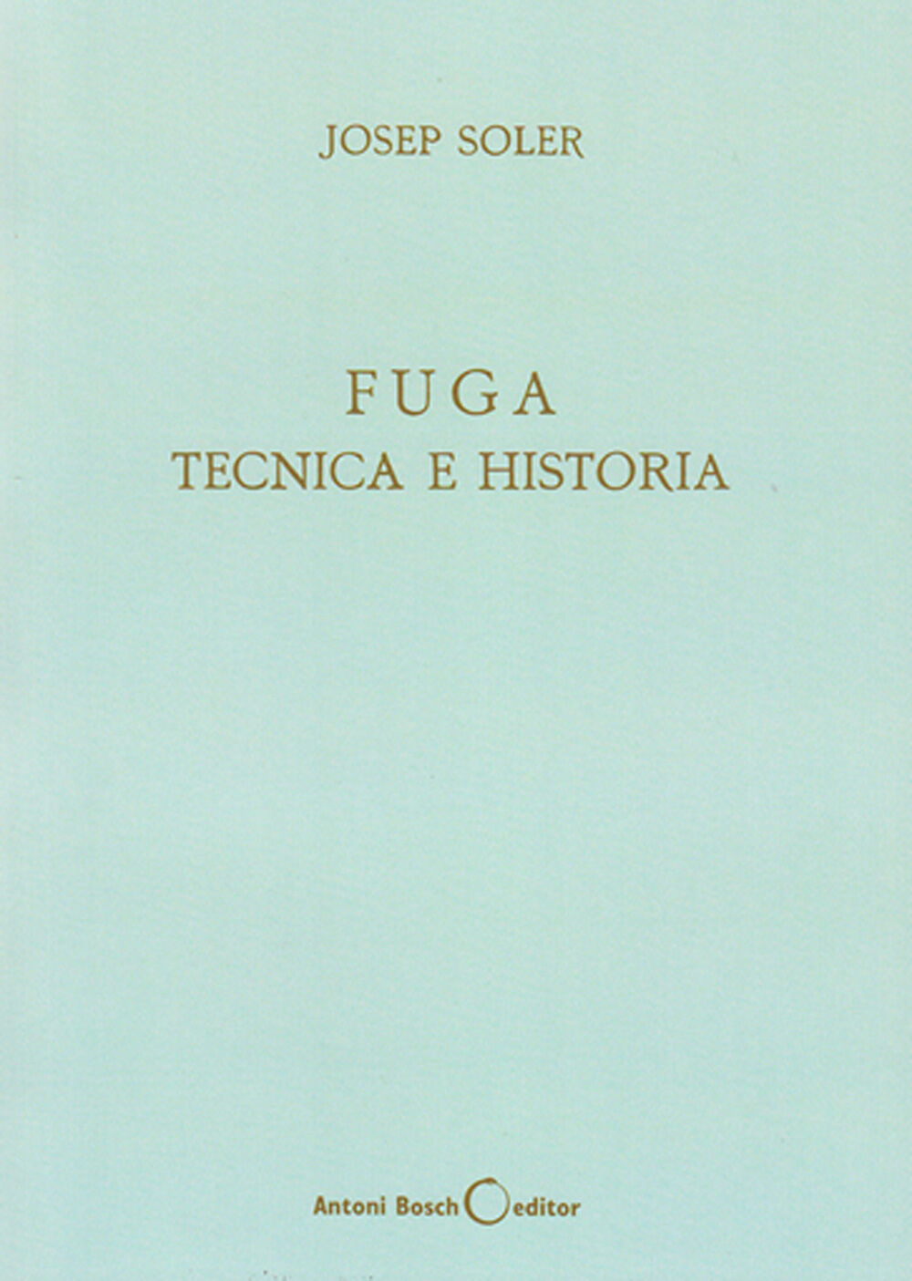 Fuga, t&eacute;cnica e historia