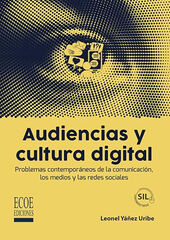 Audiencias y cultura digital Audiencias y cultura digital