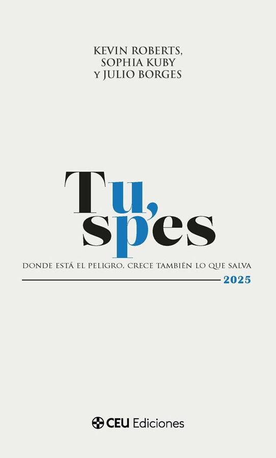 Tu, spes. Donde est&aacute; el peligro, crece tambi&eacute;n lo que salva