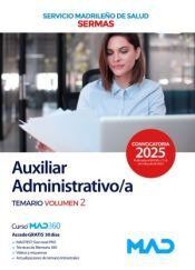 Auxiliar Administrativo/a del Servicio Madrile&ntilde;o de Salud. Temario volumen 2