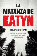 La Matanza De Katyn La Matanza De Katyn