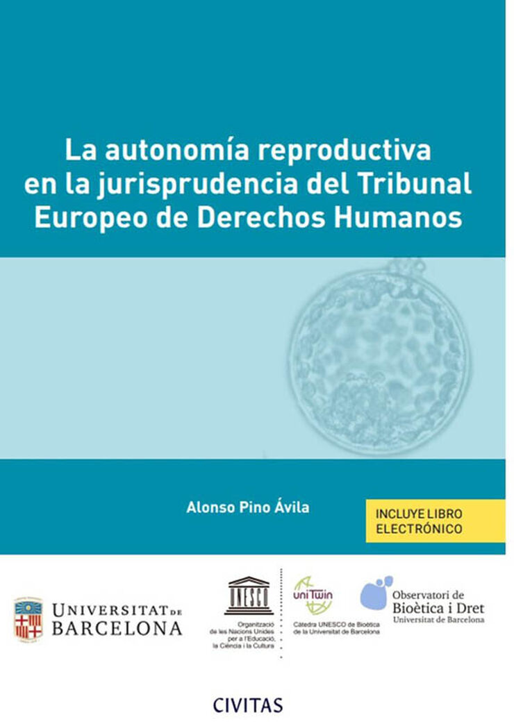 La autonomía reproductiva en la jurisprudencia del Tribunal Europeo de Derechos Humanos (Papel + e-book)