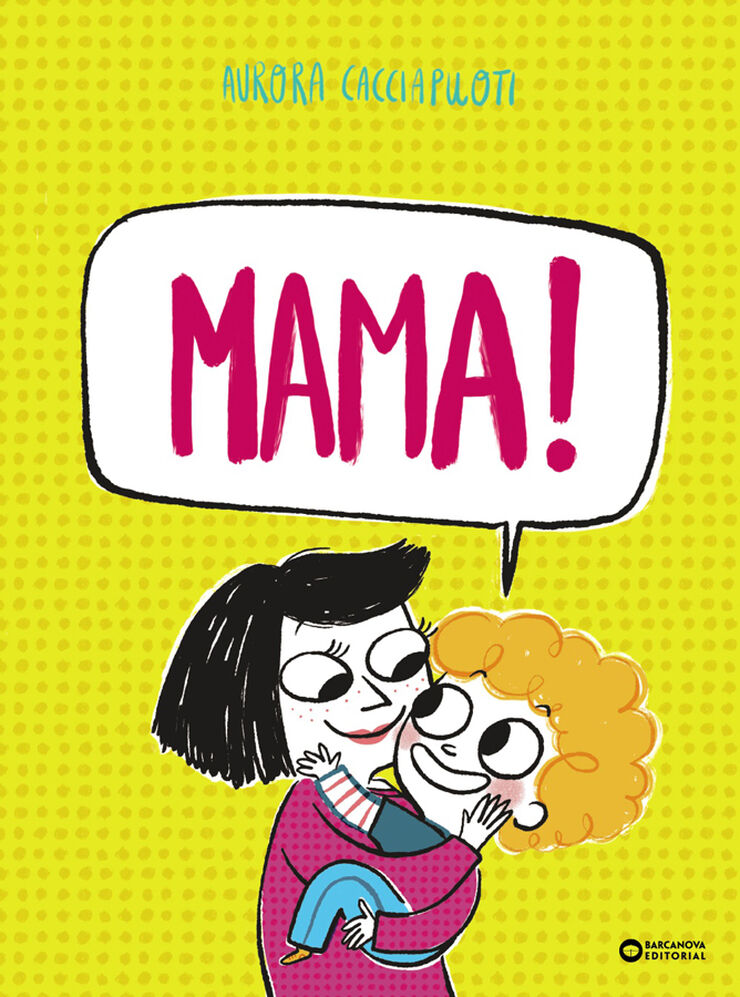 Mama!