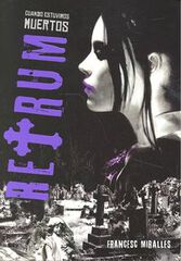 Retrum: cuando estuvimos muertos