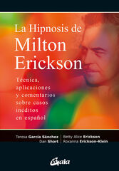 La hipnosis de Milton Erickson La hipnosis de Milton Erickson