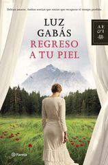 Regreso a tu piel Regreso a tu piel