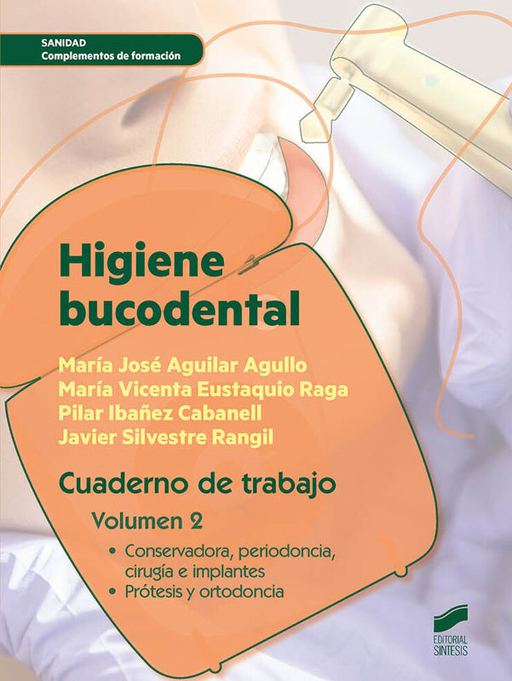 Higiéne bucodental. Cuaderno de trabajo del alumno. Volumen 2