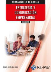 ADGD098PO-Estrategia y Comunicación Empresarial ADGD098PO-Estrategia y Comunicación Empresarial