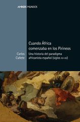 Cuando Africa comenzaba en los pirineos Cuando Africa comenzaba en los pirineos