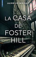 La casa de Foster Hill La casa de Foster Hill