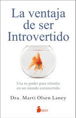 LA VENTAJA DE SER INTROVERTIDO LA VENTAJA DE SER INTROVERTIDO