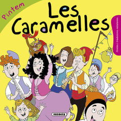 Les Caramelles. Pintem Les Caramelles. Pintem