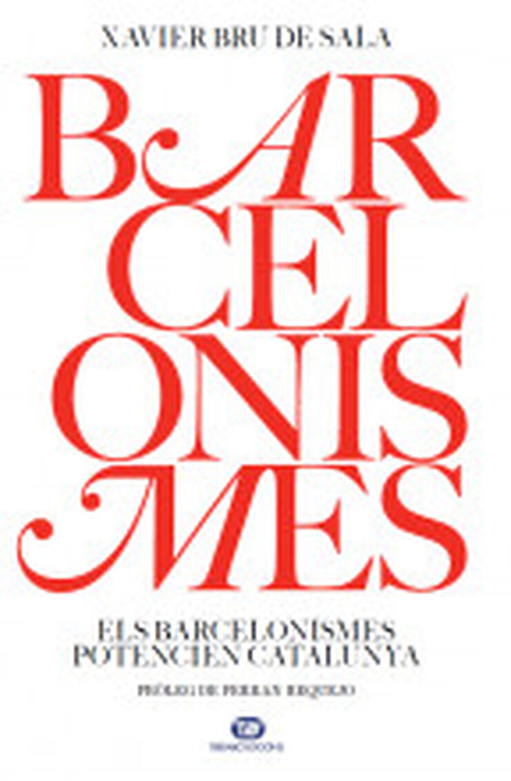 Barcelonismes. Els Barcelonismes potenci