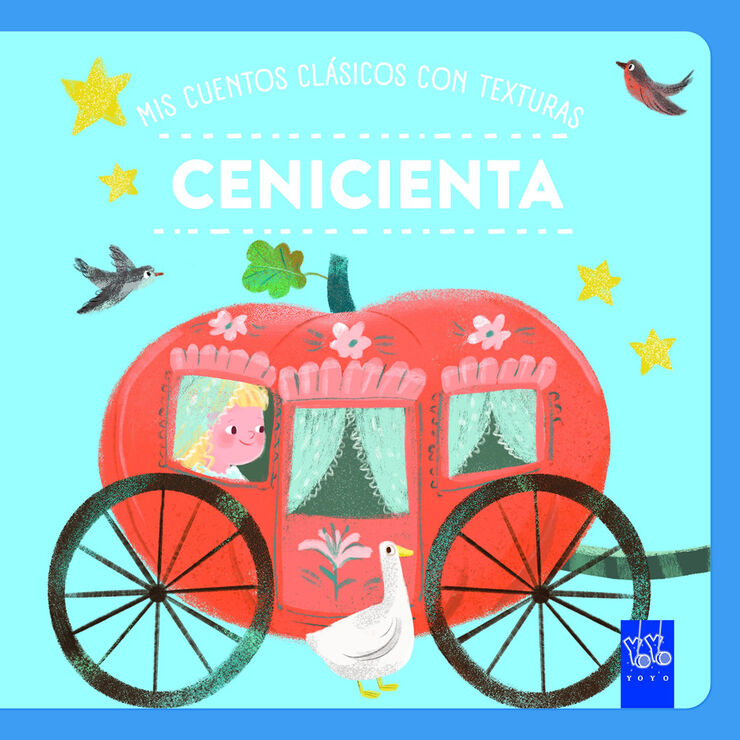 Mis cuentos cl&aacute;sicos con texturas. Cenicienta