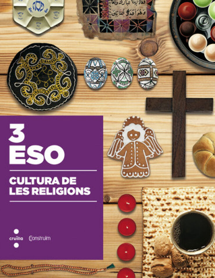 Cultura de Les Religions. 3 ESO. Construïm