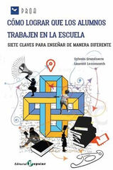 Cómo lograr que los alumnos trabajen en la escuela Cómo lograr que los alumnos trabajen en la escuela