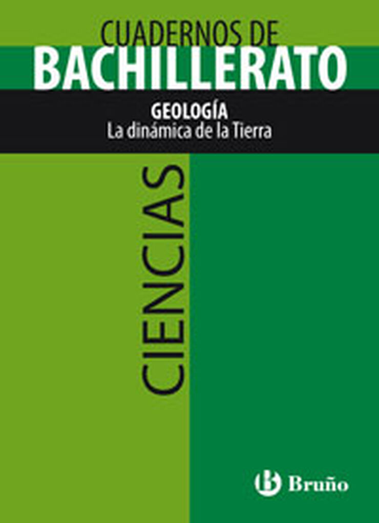 CIENCIAS GEOLOGÍA LA DINÁMICA BACHILLERATO Bruño Quaderns 9788421660706