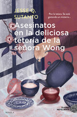 Asesinatos en la deliciosa tetería de la señora Wong Asesinatos en la deliciosa tetería de la señora Wong