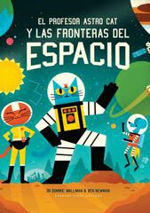 Profesor Astro Cat y las fronteras del espacio