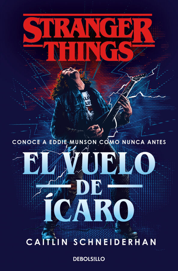 Stranger Things: El vuelo de &Iacute;caro
