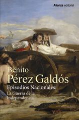 Episodios Nacionales: La Guerra De La Independencia Episodios Nacionales: La Guerra De La Independencia