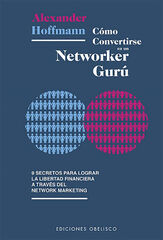CÓMO CONVERTIRSE EN UN NETWORKER GURÚ